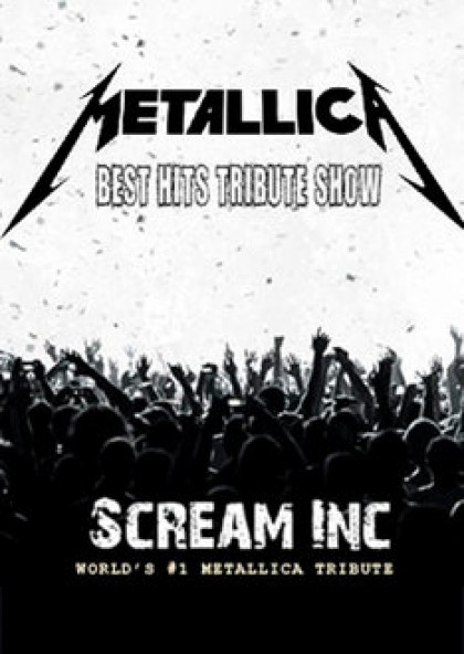Metallica Best Hits Tribute Show. Scream inc.